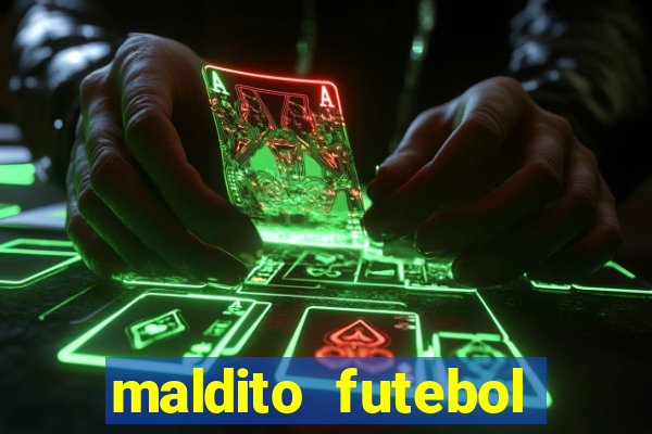 maldito futebol clube dublado download